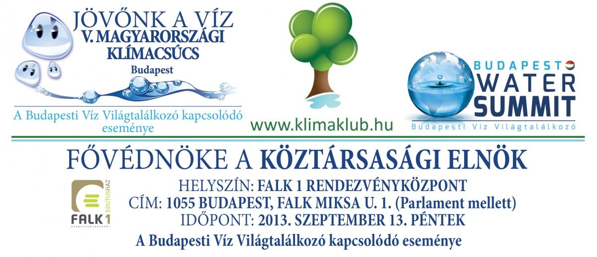 V. Magyarországi Klímacsúcs, &quotJövőnk a víz&quot konferencia